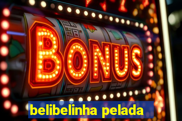 belibelinha pelada